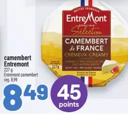 Metro CAMEMBERT ENTREMONT | ENTREMONT CAMEMBERT offer