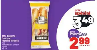 Metro DEMI-BAGUETTE FRANÇAISE PREMIÈRE MOISSON | PREMIÈRE MOISSON HALF FRENCH BAGUETTE offer