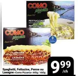 Pasquier Spaghetti, Fettuccine, Penne ou Lasagne Como Pizzeria offer