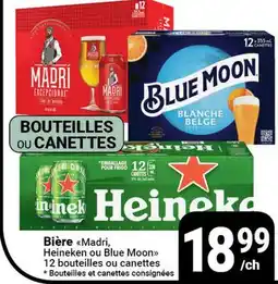 Pasquier Bière Madri, Heineken ou Blue Moon offer