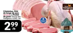 Pasquier Côtelettes, Rôt de longe de porc désossé ou roulé de grain Ferme des Voltigeurs offer