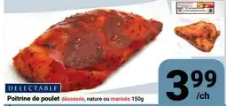 Pasquier Poitrine de poulet déossée, nature ou marinée DELECTABLE offer