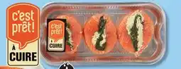 IGA C'EST PRÊT! À CUIRE FRESH STUFFED ATLANTIC SALMON TOURNEDOS OR ROLLS offer