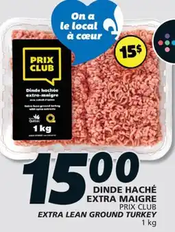 IGA PRIX CLUB EXTRA LEAN GROUND TURKEY offer