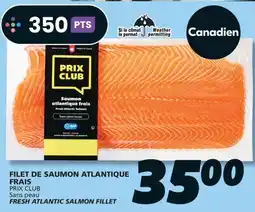 IGA PRIX CLUB FRESH ATLANTIC SALMON FILLET offer