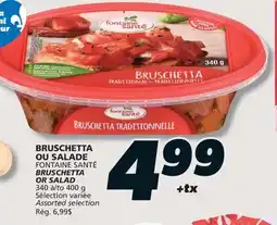 IGA FONTAINE SANTÉ BRUSCHETTA offer