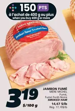 IGA MÈRE MICHEL SMOKED HAM offer