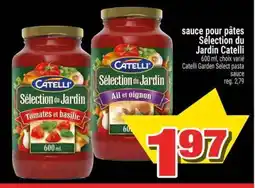 Super C SAUCE POUR PÂTES SÉLECTION DU JARDIN CATELLI offer