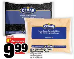 Super C riz à grains longs Cedar, légumineuses Cedar offer
