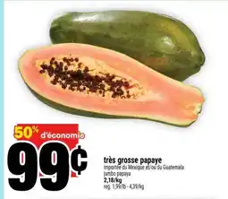 Super C très grosse papaye offer