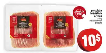 Super C PROSCIUTTO IRRÉSISTIBLE ARTISAN offer