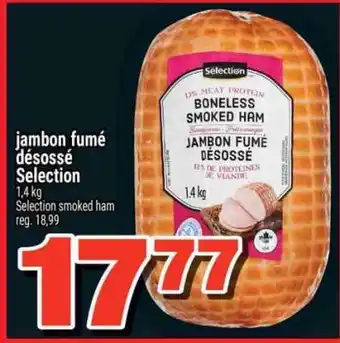 Super C JAMBON FUMÉ DÉSOSSÉ SELECTION offer