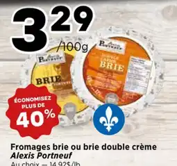 Val-Mont Fromages brie ou brie double crème Alexis Portneuf offer