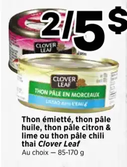 Val-Mont Thon émietté, thon pâle huile, thon pâle citron & lime ou thon pâle chili thai Clover Leaf offer