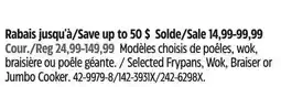 Canadian Tire Selected Frypans, Wok, Braiser or Jumbo Cooke offer
