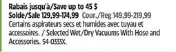 Canadian Tire Selected Wet/Dry Vacuums With Hose and Accessories offer
