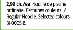 Canadian Tire Regular Noodle. Selected colours offer