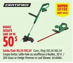 Canadian Tire CERTIFIED 20V Grass or Hedge Trimmer or Leaf Blower offer
