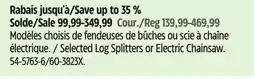 Canadian Tire Selected Log Splitters or Electric Chainsaw offer