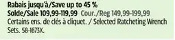 Canadian Tire Selected Ratcheting Wrench Sets offer