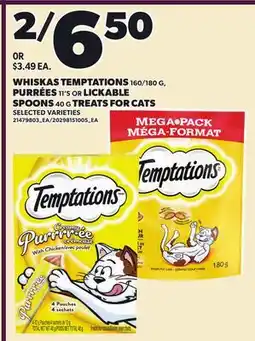 Loblaws WHISKAS TEMPTATIONS 160/180 G, PURRÉÉES, 11'S OR LICKABLE offer