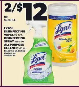 Loblaws LYSOL DISINFECTING WIPES, 75-84'S, DISINFECTING SPRAY, 350 G OR ALL PURPOSE CLEANER, 950 ML offer