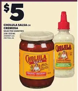 Loblaws CHOLULA SALSA OR CREMOSA offer