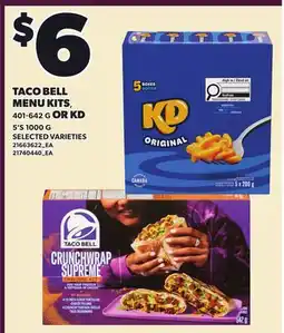 Loblaws TACO BELL MENU KITS, 401-642 G OR KD 5'S 1000 G offer