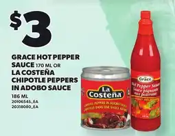 Loblaws GRACE HOT PEPPER SAUCE 170 ML OR LA COSTEÑA CHIPOTLE PEPPERS IN ADOBO SAUCE, 186 ML offer