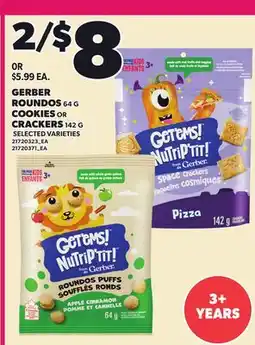 Loblaws GERBER ROUNDOS, 64 G COOKIES OR CRACKERS, 142 G offer