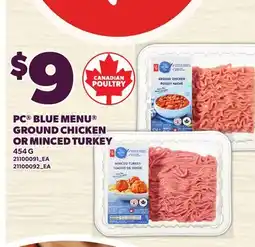 Loblaws PC BLUE MENU GROUND CHICKEN OR MINCED TURKEY offer