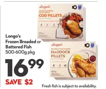 Longo's Longo's Frozen Breaded or Battered Fish offer