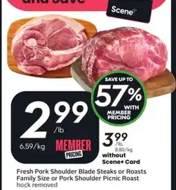 Sobeys Fresh Pork Shoulder Blade Steaks or Roasts Family Size or Pork Shoulder Picnic Roast offer