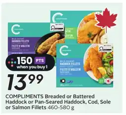 Sobeys COMPLIMENTS Breaded or Battered Haddock or Pan-Seared Haddock, Cod, Sole or Salmon Fillets offer