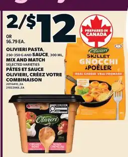 Valu-mart PÂTES ET SAUCE OLIVIERI, 250-350 G CRÉEZ VOTRE COMBINAISON, 300 ML offer