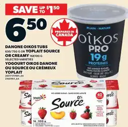 Valu-mart YOGOURT OIKOS DANONE 650/750 G OU SOURCE OU CRÉMEUX YOPLAIT offer