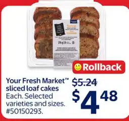 Walmart Your Fresh Market sliced loaf cakes offer