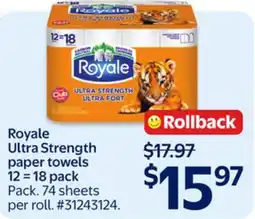 Walmart Royale Ultra Strength paper towels 12 = offer