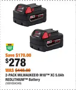 Home Depot 2-PACK MILWAUKEE M18 XC 5.0Ah REDLITHIUM Battery offer