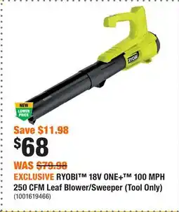 Home Depot EXCLUSIVE RYOBI 18V ONE+ 100 MPH 250 CFM Leaf Blower/Sweeper (Tool Only) offer
