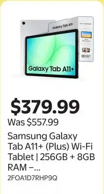 Walmart Samsung Galaxy Tab A11+ (Plus) Wi-Fi Tablet | 256GB + 8GB RAM – Brand New offer