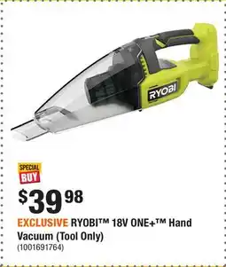 Home Depot EXCLUSIVE RYOBI 18V ONE+ Hand Vacuum (Tool Only) offer