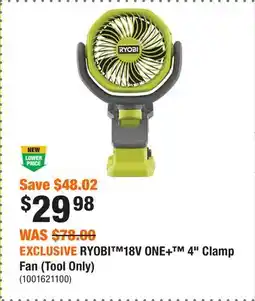 Home Depot EXCLUSIVE RYOBI 18V ONE+ 4 Clamp Fan (Tool Only) offer