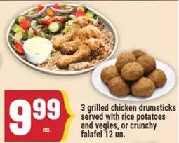 Marché Adonis 3 grilled chicken drumsticks served with rice potatoes and vegies, or crunchy falafel 12 un offer