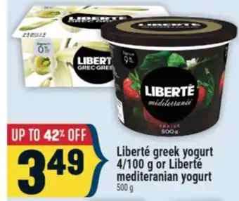 Marché Adonis LIBERTÉ GREEK YOGURT 4/100 G OR LIBERTÉ MEDITERANIAN YOGURT offer