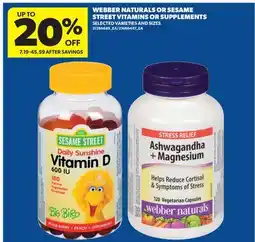 Real Canadian Superstore WEBBER NATURALS OR SESAME STREET VITAMINS OR SUPPLEMENTS offer