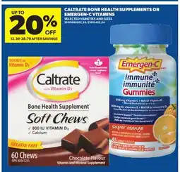 Real Canadian Superstore CALTRATE BONE HEALTH SUPPLEMENTS OR EMERGEN-C VITAMINS offer
