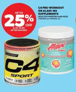 Real Canadian Superstore C4 PRE-WORKOUT OR ALANI-NU SUPPLEMENTS offer