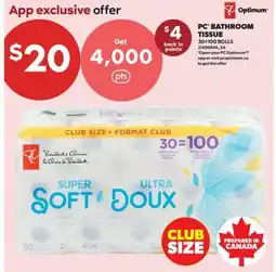 Real Canadian Superstore PC BATHROOM TISSUE, 30=100 ROLLS offer