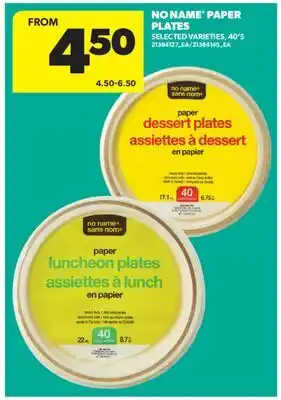Real Canadian Superstore NO NAME PAPER PLATES, 40'S offer